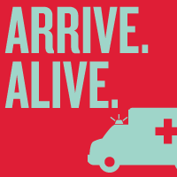 ARRIVE. ALIVE.
