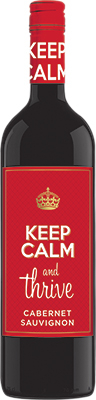 KEEP CALM AND THRIVE - CABERNET SAUVIGNON