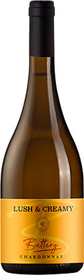 CHARDONNAY - BUTTERY LUSH & CREAMY
