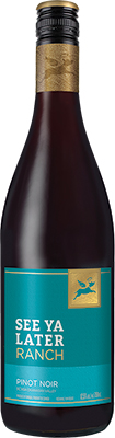 SEE YA LATER RANCH PINOT NOIR